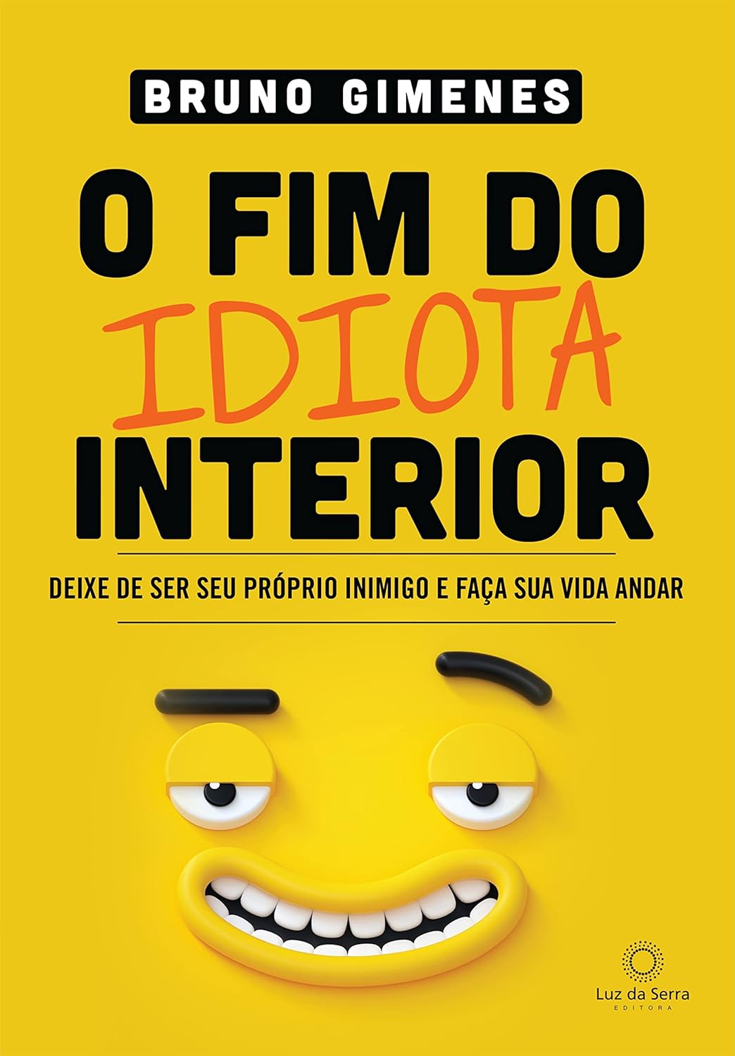 Capa do livro O Fim do Idiota Interior