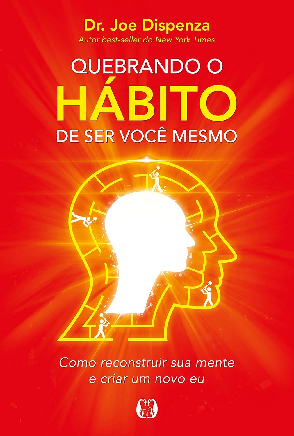 Capa do livro Quebrando o Hábito de Ser Você Mesmo