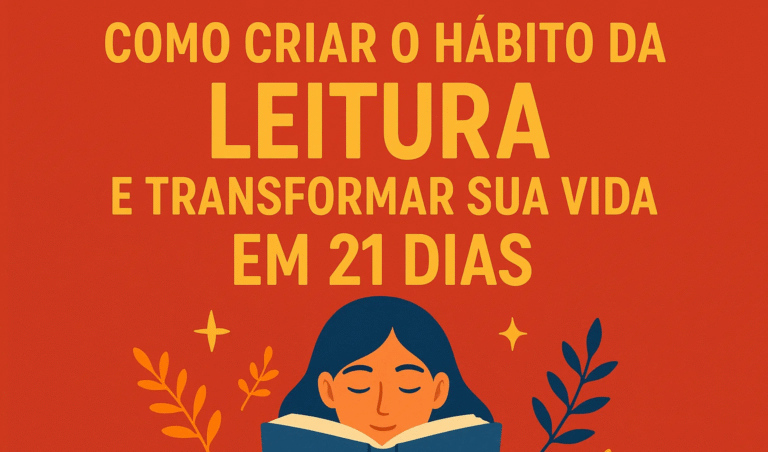 Aprenda como criar o hábito da leitura de forma leve, prática e duradoura. Veja dicas, métodos e livros ideais para iniciantes!